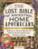 The Lost Bible of Ancestral Home Apothecary: 500+ Ancient Remedies & Healing Secrets Rediscover Timeless Wisdom for Natural Health and Everyday Wellness at Home