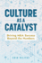 Culture as a Catalyst: Driving M&A Success Beyond the Numbers