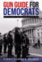 Gun Guide For Democrats - How To Prevent A Second American Civil War