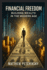 Financial Freedom: Building Wealth in the Modern Age (Apophis Wealth)