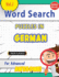 Word Search Puzzles in German for Advanced - Awesome! Vol.1 - Delta Classics