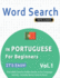 Word Search in Portuguese for Beginners - It's Easy! Vol.1 - Delta Classics - Find 2000 Cleverly Hidden Words: A Fun Language Activity - Includes Bonus Game & More!