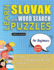 LEARN SLOVAK WITH WORD SEARCH PUZZLES FOR BEGINNERS - Discover How to Improve Foreign Language Skills with a Fun Vocabulary Builder. Find 2000 Words to Practice at Home - 100 Large Print Puzzle Games - Teaching Material, Study Activity Workbook