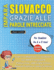 Impara Slovacco Grazie Alle Parole Intrecciate-Per Bambini Da 6 a 8 Anni-Scopri Come Migliorare Il Tuo Vocabolario Con 2000 Crucipuzzle E Pratica...E Libretto Di Attivit (Italian Edition)