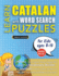Learn Catalan With Word Search Puzzles for Kids 8-10-Discover How to Improve Foreign Language Skills With a Fun Vocabulary Builder. Find 2000...-Teaching Material, Study Activity Workbook