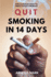 Quit Smoking in 14 Days: 25 Proven Methods to Break Free Without Cravings or Withdrawals