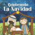 Celebrando La Navidad: Libros En Espaol Para Nios. Un Mensaje De Amor Y Fe (Spanish Edition)