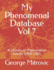 My Phenomenal Database Vol 7