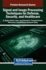 Signal and Image Processing Techniques for Defense, Security, and Healthcare