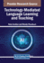 Technology-Mediated Language Learning and Teaching