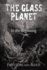 The Glass Planet