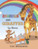 Rainbows and Giraffes Two Stories