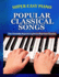 Super Easy Piano Popular Classical Songs: The friendly way to learn to play the classics