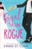 Royal Gone Rogue: a Sweet Royal Romcom (Sweet Royal Romcom Series)