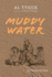 Muddy Water: Stories from the Street