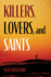 Killers, Lovers, and Saints