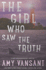 The Girl Who Saw the Truth: A perfect family of friendly neighborhood mercenaries...