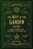 Way of the Garden Volume 1