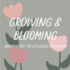 Growing & Blooming: Affirmations for a Positive Pregnancy