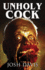 Unholy Cock