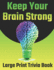 Keep Your Brain Strong: Large Print Trivia Book (Test Your General Knowledge!)