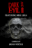 Dark and Evil: Volume Two