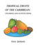 Tropical Fruits of the Caribbean: Coloring and Activity Book