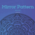 Mirror Pattern Coloring Book: Hours of fun and creativity