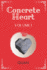 Concrete Heart: Volume 1