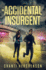 Accidental Insurgent