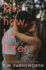 Kiss Now, Lie Later (Rival Love)