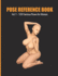 Pose Reference Book Vol. 1-100 Various Poses for Women: Inspiration for Artists, Help for Learning Figure Drawing and Understanding Human Body and Anatomy