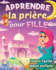 Apprendre la prire pour fille - Islam facile pour enfant: Magnifique guide illustr pour savoir comment faire la prire islamique et les ablutions Pour les petites musulmanes dbutantes et curieuses  partir de 6 ans