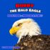 Bobby the Bald Eagle: Book Three - Freedom & Family