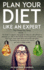 Plan Your Diet Like An Expert: Learn to plan your diet in five simple steps and get back in shape quickly. Know about the amazing food hacks, cheat meal ideas and superfoods.
