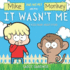 It Wasnt Me: a Kids Book About Lying (Mike and His Pet Monkey)