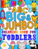 ABC BIG & JUMBO Coloring Book for Toddlers: An Alphabet Toddler Coloring Book with Big, Large, and Simple Outline Picture Coloring Pages including Animals, Fruits, Toys and more
