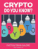 Crypto Do You Know: Facts and Trivia Galore Cryptogram Fun!