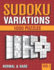 Sudoku Variations: Sudoku Book for Adults With 1000 Sudoku in 9 Variants-Normal and Hard-Vol 1