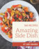 365 Amazing Side Dish Recipes: A Side Dish Cookbook You Will Love