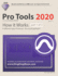 Pro Tools 2020-How It Works (Part 1 of 3): a Different Type of Manual-the Visual Approach