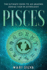 Pisces: the Ultimate Guide to an Amazing Zodiac Sign in Astrology (Zodiac Signs)