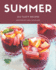 303 Tasty Summer Recipes: The Best Summer Cookbook that Delights Your Taste Buds