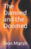 Damned and the Doomed
