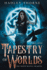 Tapestry of Worlds: Part One - The White Raven Awakens