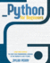 Python for Beginners: Learn From Scratch the Most Used Programming Language of the Moment in Just 15 Days