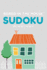 Bored in the House Sudoku: 300 Medium Puzzles