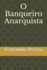 O Banqueiro Anarquista (Portuguese Edition)
