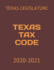 Texas Tax Code: 2020-2021