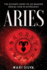 Aries: The Ultimate Guide to an Amazing Zodiac Sign in Astrology